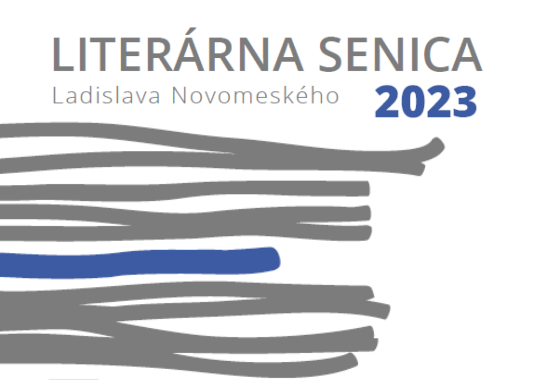 Uzávierka XXXVII. ročníka Literárnej Senice Ladislava Novomeského 2023 sa blíži!